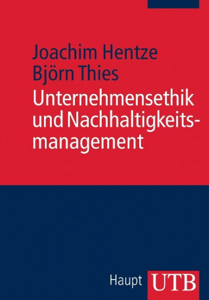 Unternehmensethik und Nachhaltigkeitsmanagement