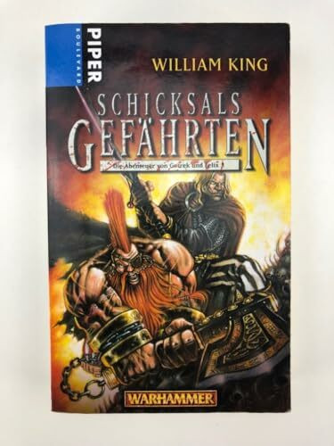 Schicksalsgefährten: Warhammer. Die Abenteuer von Gotrek und Felix 1