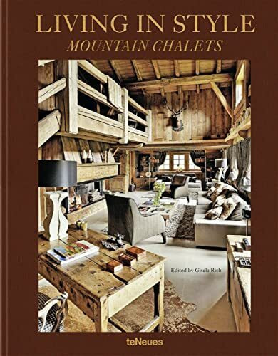 Living in Style Mountain Chalets (revised edition)
