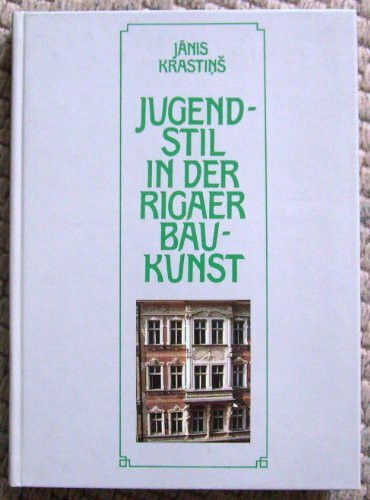 Jugendstil in der Rigaer Baukunst. Handbuch