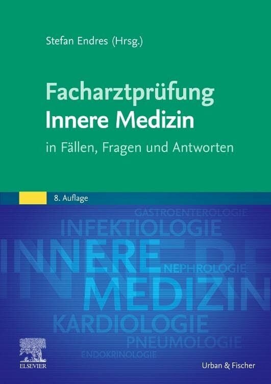 Facharztprüfung Innere Medizin: in Fällen, Fragen und Antworten (MONOGRAPHIE - Fachbuch - Urban & Fischer-Verlag) Facharztprüfung Innere Medizin: in Fällen, Fragen und Antworten (MONOGRAPHIE - Fachbuch - Urban & Fischer-Verlag)