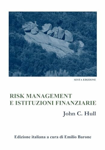 Risk Management e Istituzioni Finanziarie (6a ed.)