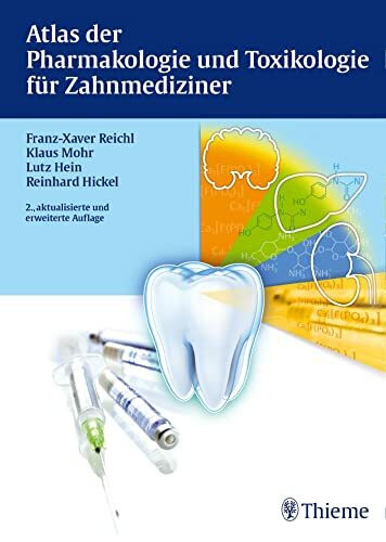 Atlas der Pharmakologie und Toxikologie f�r Zahnmediziner