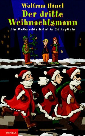 Der dritte Weihnachtsmann: Ein Weihnachtskrimi in 24 Kapiteln