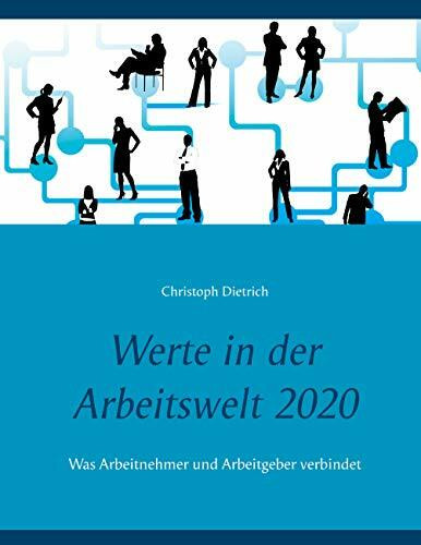 Werte in der Arbeitswelt 2020: Was Arbeitnehmer und Arbeitgeber verbindet