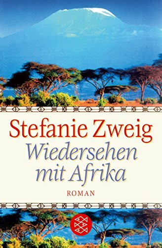 Wiedersehen mit Afrika: Roman
