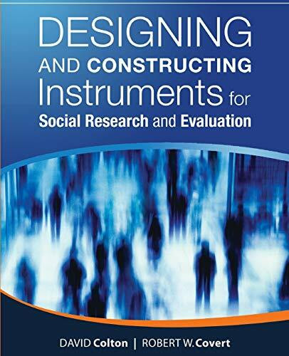 Designing and Constructing Instruments for Social Research and Evaluation (Research Methods for the Social Sciences)