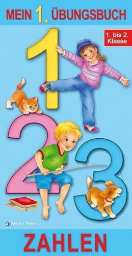 Mein 1. Übungsbuch "Zahlen": 1. bis 2. Klasse