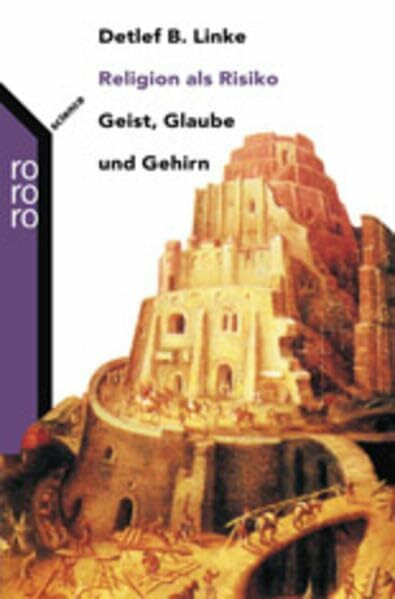 Religion als Risiko: Geist, Glaube und Gehirn