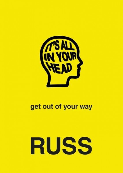 IT'S ALL IN YOUR HEAD