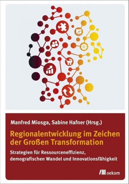 Regionalentwicklung im Zeichen der Großen Transformation