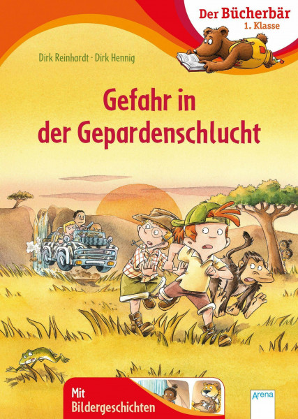 Gefahr in der Gepardenschlucht: Der Bücherbär: 1. Klasse. Mit Bildergeschichten