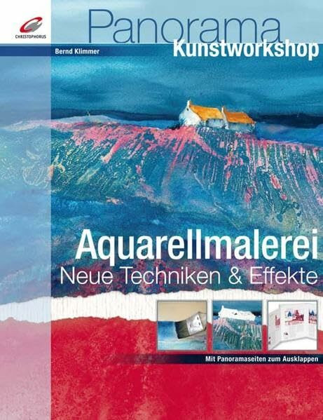 Aquarellmalerei: Neue Techniken & Effekte (Panorama Kunstworkshop)