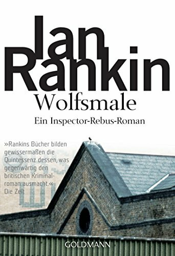 Wolfsmale: der 3. Fall für Inspector Rebus (DIE INSPECTOR REBUS-ROMANE, Band 3)