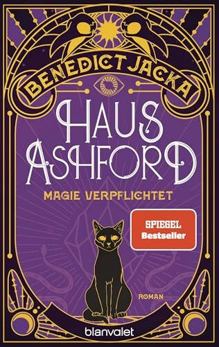 Haus Ashford - Magie verpflichtet: Roman - Einfach magisch: Der Auftakt der neuen Urban-Fantasy-Serie des SPIEGEL-Bestsellerautors (Stephen Oakwood, Band 1)