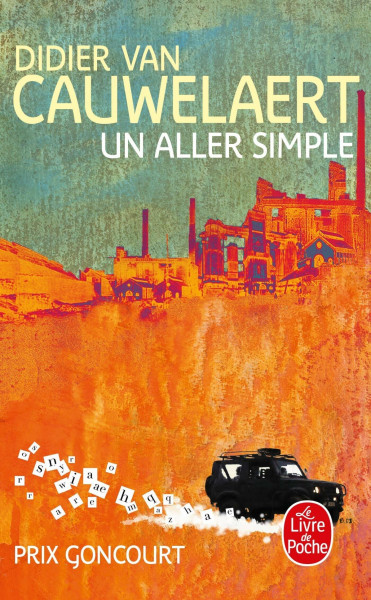 Un aller simple- Prix Goncourt 1994: roman (Le livre de poche, 13853)