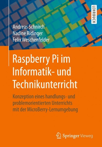 Raspberry Pi im Informatik- und Technikunterricht