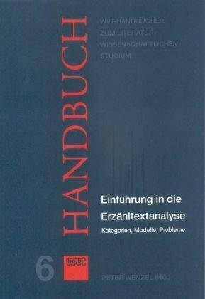 Einführung in die Erzähltextanalyse: Kategorien, Modelle, Probleme (WVT Handbücher zum literatur- und kulturwissenschaftlichen Studium)