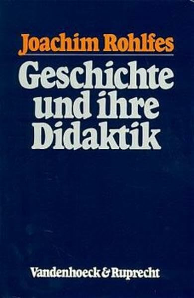 Geschichte und ihre Didaktik