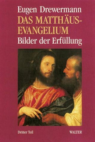Das Matthäus-Evangelium, Tl.3