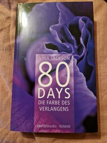 80 Days - Die Farbe des Verlangens: Band 4 Roman