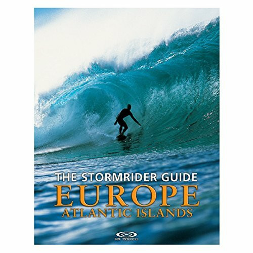 The Stormrider Guide Europe, Atlantic Islands (Stormrider Guides)