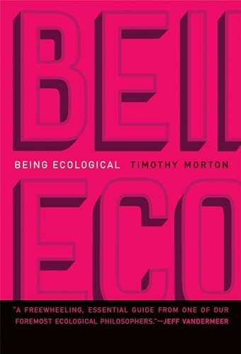 Being Ecological (Mit Press)