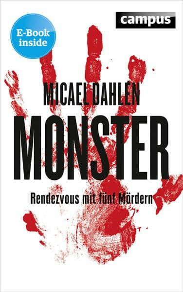Monster: Rendezvous mit fünf Mördern, plus E-Book inside (ePub, mobi oder pdf)