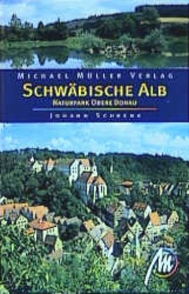 Schwäbische Alb: Reiseführer mit vielen praktischen Tipps