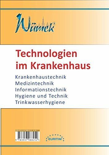 Technologien in Krankenhäusern - Wümek 2015: Krankenhaustechnik, Medizintechnik, Informationstechnik, Hygiene und Technik, Trinkwasserhygiene