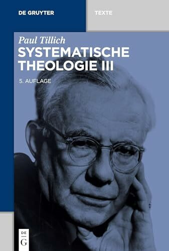 Systematische Theologie III (De Gruyter Texte, Band 3)