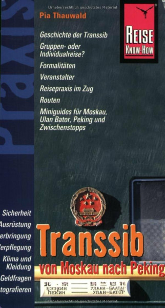 Reise Know-How Praxis Transsib - von Moskau nach Peking: Ratgeber mit vielen praxisnahen Tipps und Informationen (Sachbuch)