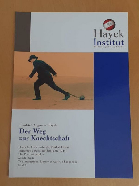 Der Weg zur Knechtschaft: Deutsche Erstausgabe der Reader´s Digest condensed version aus dem Jahre 1945 "The Road to Serfdom" (The International Library of Austrian Economics)