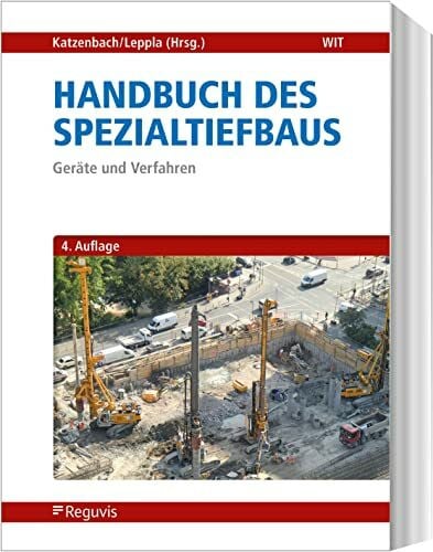 Handbuch des Spezialtiefbaus: Geräte und Verfahren