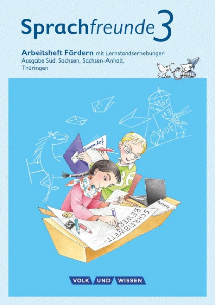 Sprachfreunde 3. Schuljahr. Arbeitsheft Fördern. Ausgabe Süd