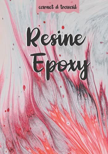 Resine Epoxy: Rendez vos projets de résine plus organisés, le manuel parfait pour faire de l’artisanat de résine ( bijoux, sous-verres ... ) Étape par ... livre très utile pour les artistes de résine.