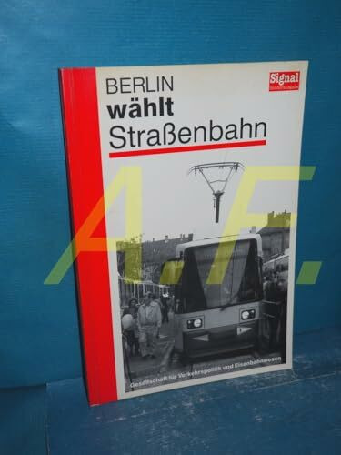 Berlin wählt Straßenbahn