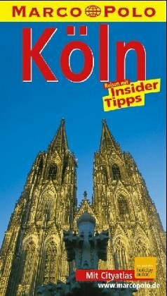Köln. Marco Polo Reiseführer. Reisen mit Insider- Tips