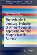Biomechanics in Dentistry: Evaluation of Different Surgical Approaches to Treat Atrophic Maxilla Patients