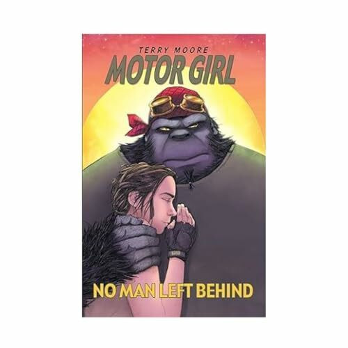 MOTOR GIRL 02 NO MAN LEFT BEHIND