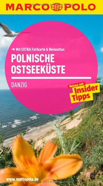 MARCO POLO Reiseführer Polnische Ostseeküste, Danzig: Reisen mit Insider-Tipps. Mit EXTRA Faltkarte & Reiseatlas