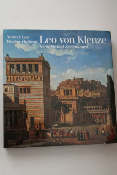 Leo von Klenze. Gemälde und Zeichnungen