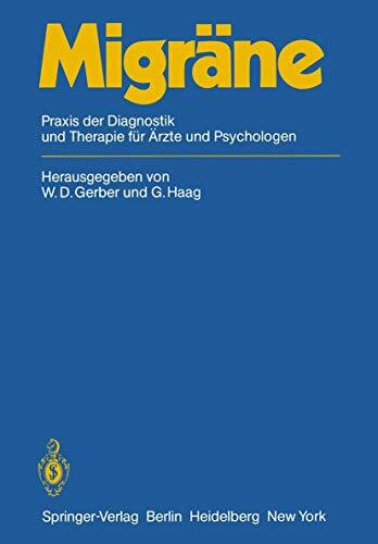 Migräne: Praxis der Diagnostik und Therapie für Ärzte und Psychologen