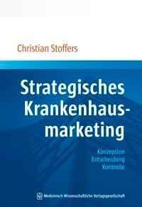 Strategisches Krankenhausmarketing