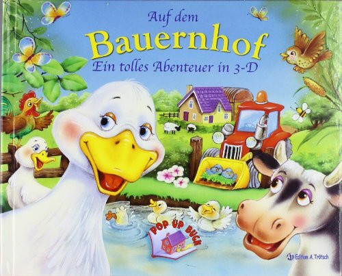 Auf dem Bauernhof: Pop-Up-Buch Ein tolles Abenteuer in 3-D
