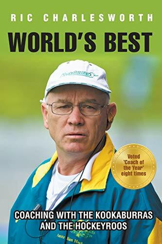 World's Best: Coaching with the kookaburras and the hockeyroos