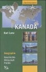 Kanada: Eine geographische Landeskunde (Wissenschaftliche Länderkunden)