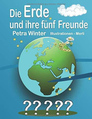 Die Erde und ihre fünf Freunde