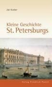 Kleine Geschichte St. Petersburgs