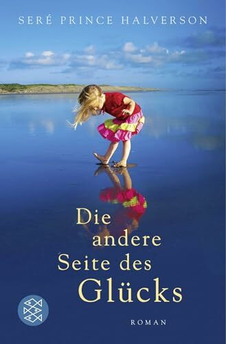 Die andere Seite des Glücks: Roman